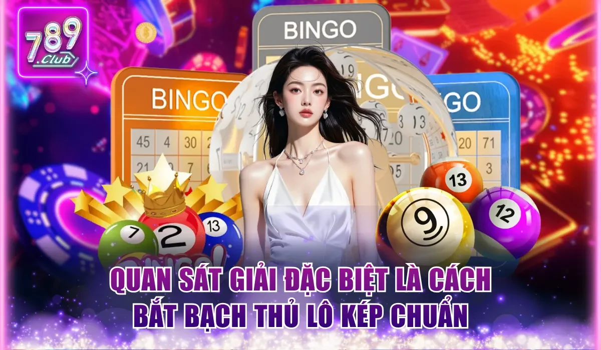 Top 3 Cách Bắt Bạch Thủ Lô Bất Bại Từ Các Chuyên Gia 3 Quan sát giải đặc biệt là cách bắt bạch thủ lô kép chuẩn