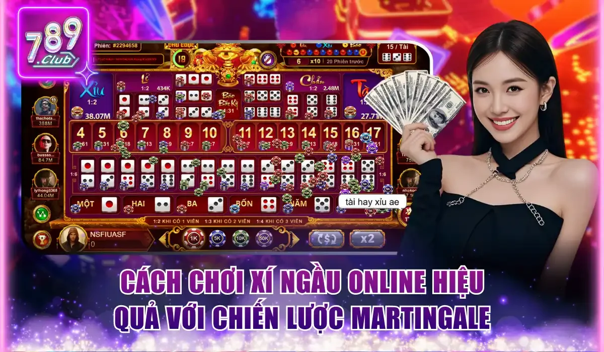Cách Chơi Xí Ngầu Online Bách Chiến Bách Thắng Cho Newbie 3 Cách chơi Xí Ngầu online hiệu quả với chiến lược Martingale