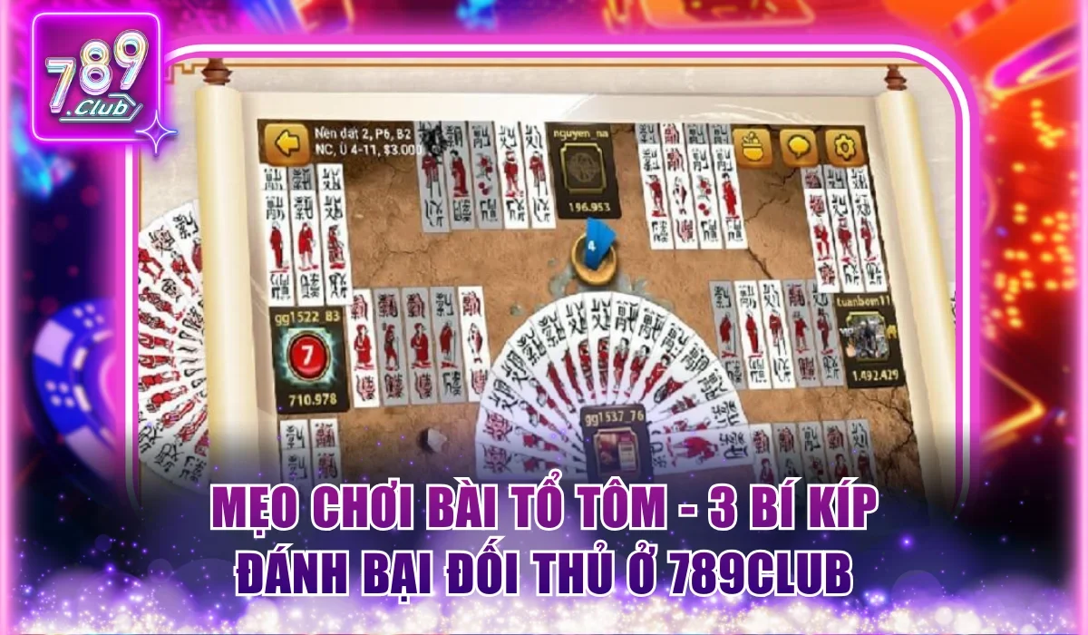 Mẹo chơi bài Tổ Tôm